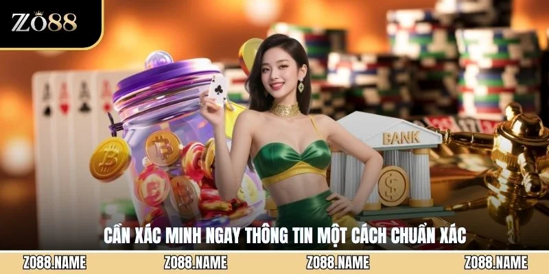 Cần xác minh ngay thông tin một cách chuẩn xác