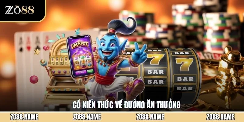 Có kiến thức về đường ăn thưởng