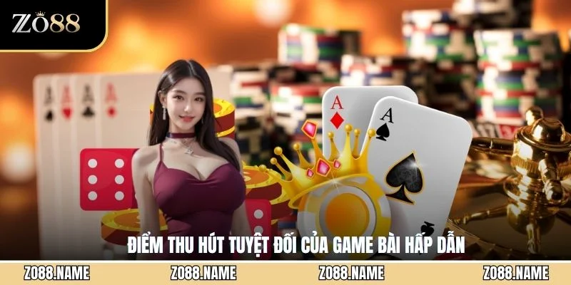Điểm thu hút tuyệt đối của game bài hấp dẫn