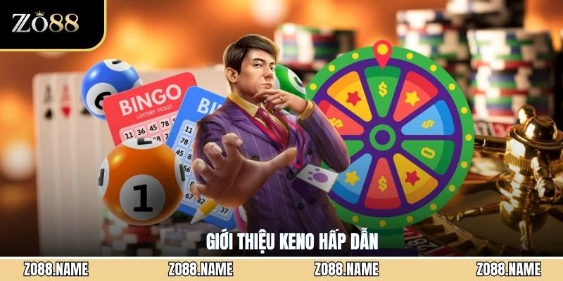 Giới thiệu keno hấp dẫn