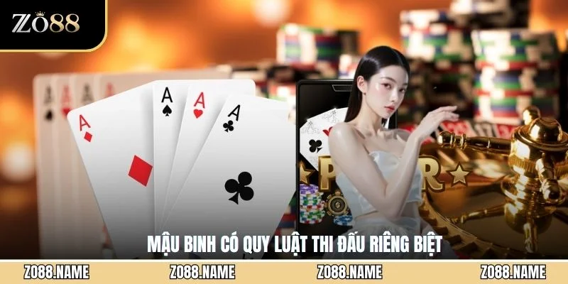 Mậu binh có quy luật thi đấu riêng biệt