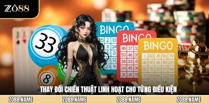 Thay đổi chiến thuật linh hoạt cho từng điều kiện