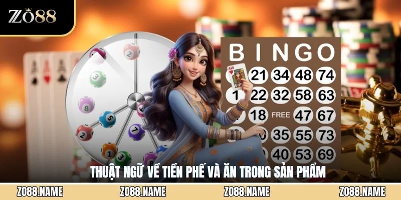 Thuật ngữ về tiền phế và ăn trong sản phẩm