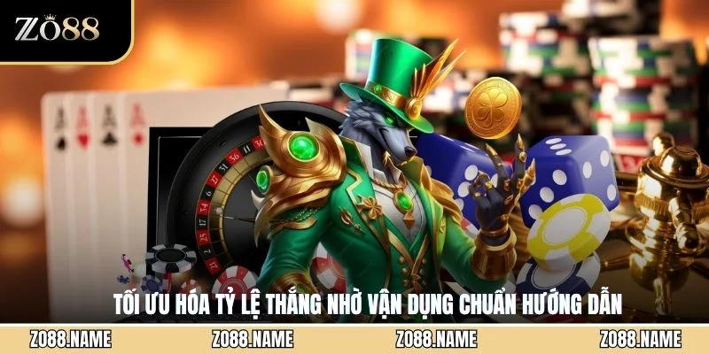 Tối ưu hóa tỷ lệ thắng nhờ vận dụng chuẩn hướng dẫn