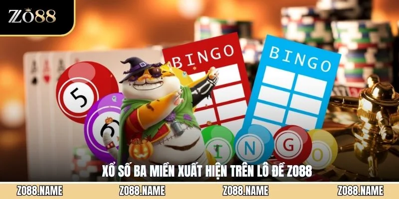 Xổ số ba miền xuất hiện trên lô đề ZO88
